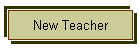 New Teacher
