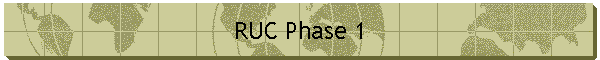RUC Phase 1